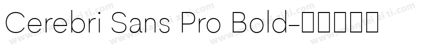 Cerebri Sans Pro Bold字体转换